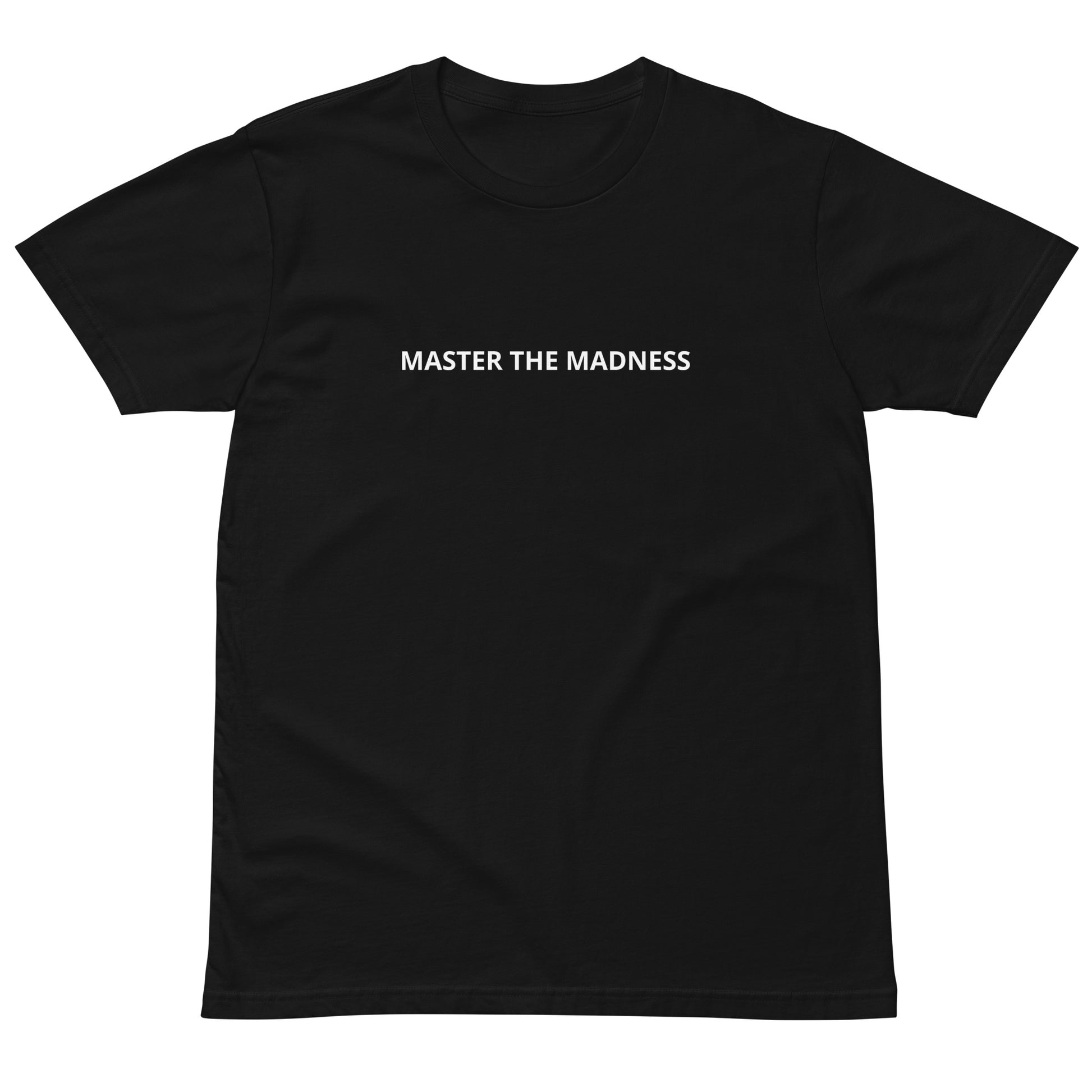 Master the Madness tshirt